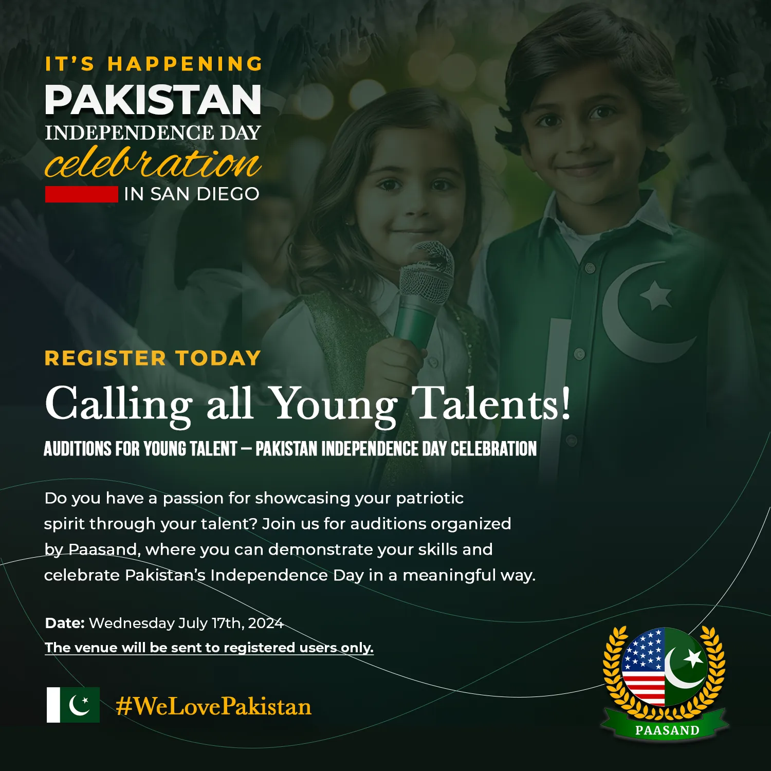 Calling all Young Talents! Auditions for Young Talent – Pakistan Independence Day Celebration, organized by Paasand.